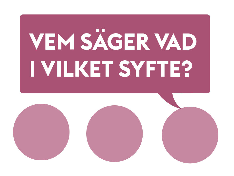 Vem säger vad i vilket syfte? Grundläggande källkritik åk 7-9 -  